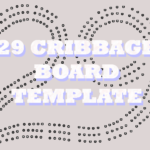 29 High Hand Cribbage Board Template